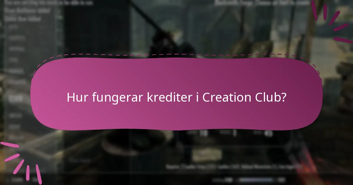 Hur fungerar krediter i Creation Club?