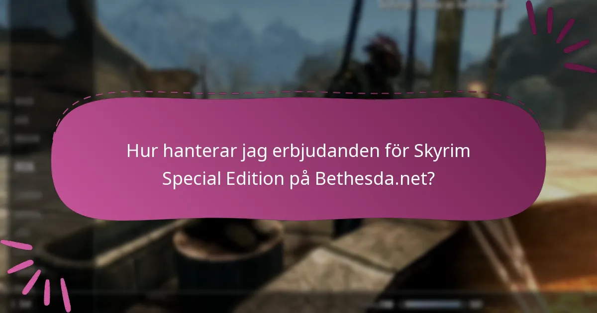Hur kan jag spåra pågående kampanjer för Skyrim Special Edition?