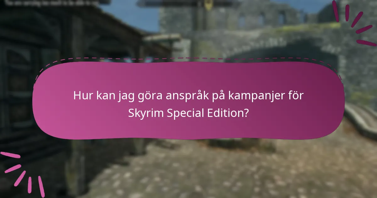Vem är berättigad till kampanjer för Skyrim Special Edition?