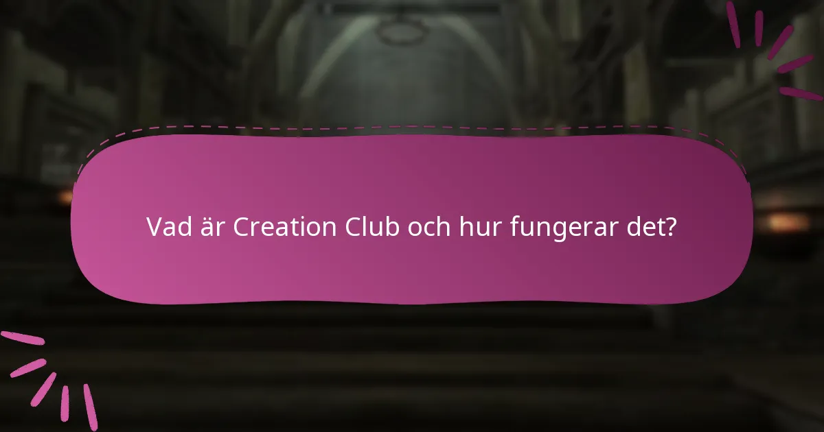 Vilka kampanjhändelser är kopplade till Creation Club?