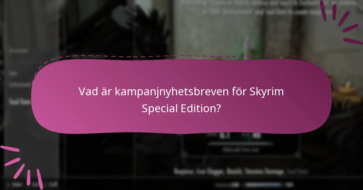 Hur gör man anspråk på kampanjer för Skyrim Special Edition?
