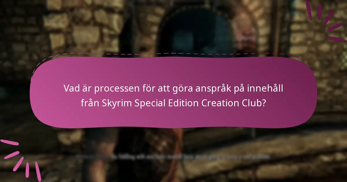 Hur kan användare lösa in anspråkt innehåll i Skyrim Special Edition?