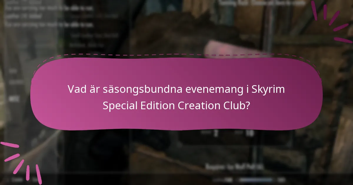 Vilka specialkampanjer finns tillgängliga i Skyrim Special Edition Creation Club?