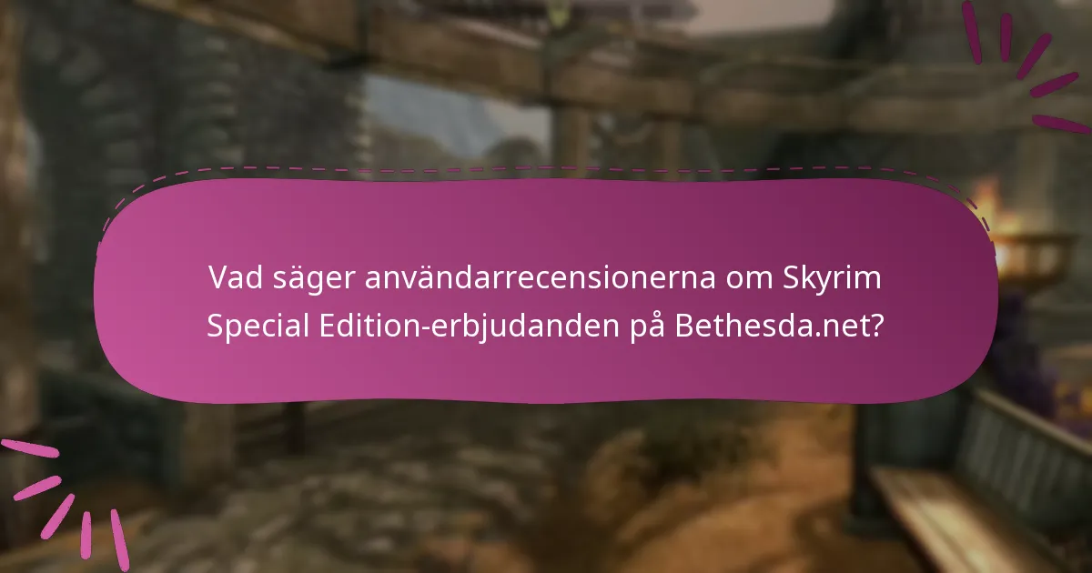 Vad är de aktuella kampanjbetygen för Skyrim Special Edition?