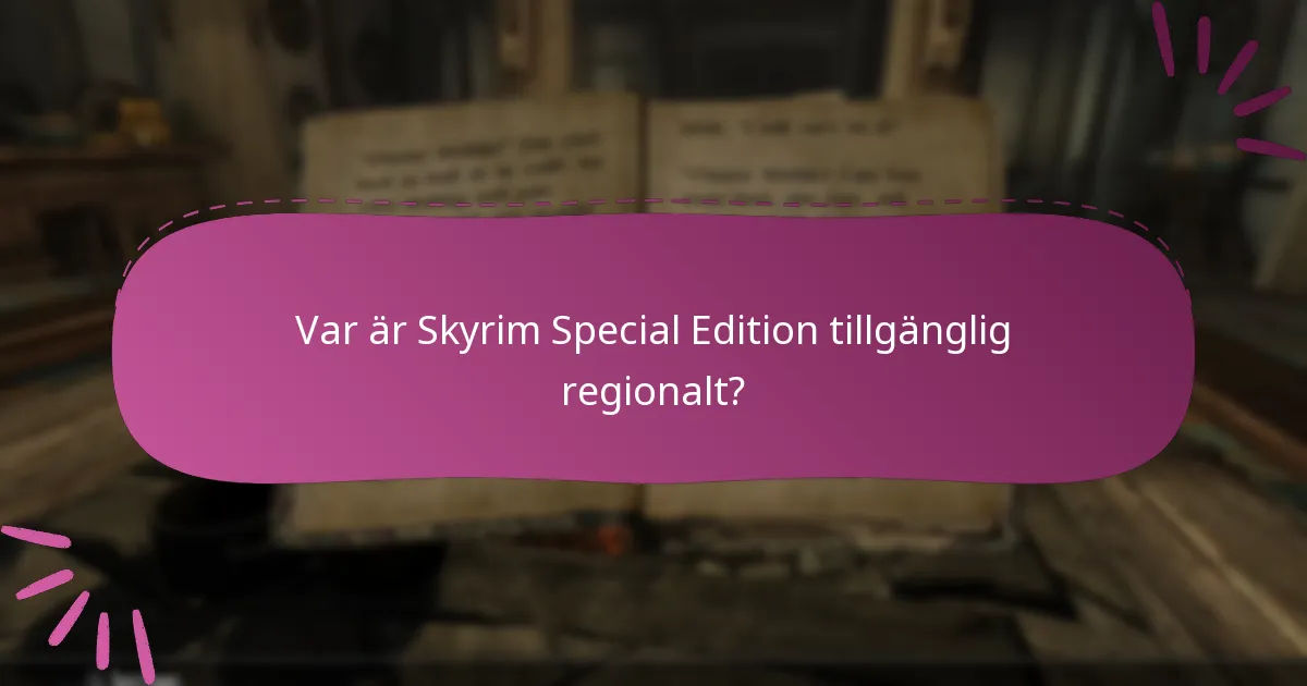 Vilka är kompatibilitetskraven för Skyrim Special Edition?