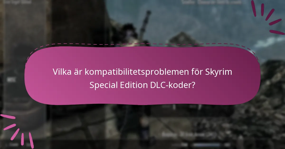 Hur man löser in Skyrim Special Edition DLC-koder?