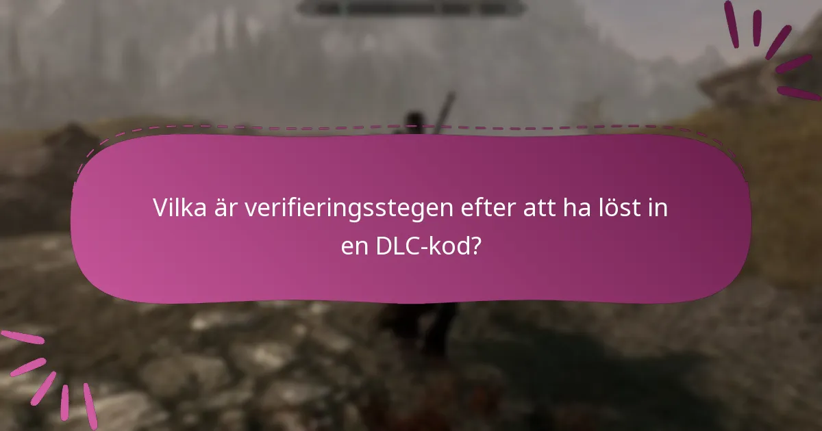 Vilka vanliga problem uppstår under DLC-inlösningsprocessen?