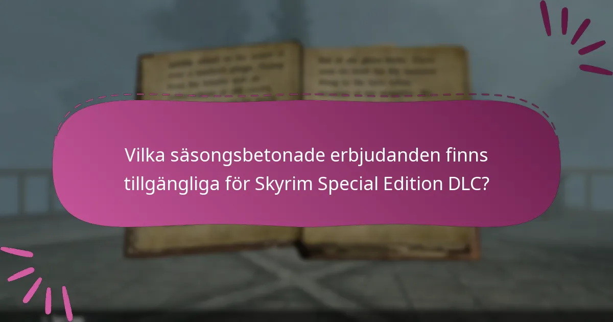 Hur man får DLC-koder för Skyrim Special Edition?